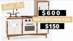How to make a kids play kitchen | $600 Pottery Barn Kids Kitchen For $150 // DESIGN DUPE