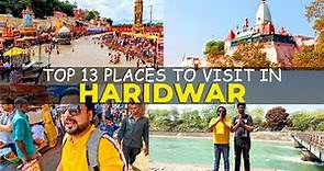 Top 13 places to visit in Haridwar | Timings, tickets and complete travel guide of Haridwar