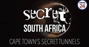 Secret South Africa | Cape Town's tunnel system