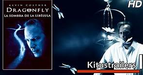 Kitustrailers: DRAGONFLY - LA SOMBRA DE LA LIBELULA (Trailer en español)