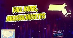Fall River, Massachusetts ⭐️🌎 AMERICAN CITIES 🌎⭐️