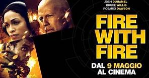 Fire With Fire Trailer Italiano Ufficiale [HD]