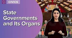 The State Governments And Its Organs | Class 8 - Civics | Learn With BYJU'S
