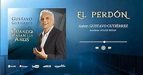 Gustavo Gutiérrez - El Perdón ( Audio )