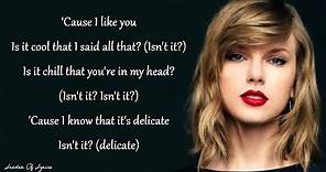 Taylor Swift - DELICATE (Lyrics)