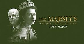Her Majesty's Prime Ministers: John Major (Official Trailer)