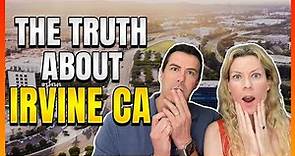 Living in Irvine California ... EVERYTHING YOU NEED TO KNOW!