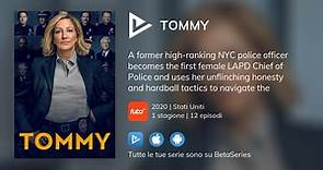 Dove guardare la serie TV Tommy in streaming online?