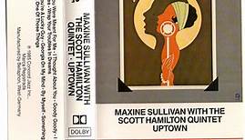 Maxine Sullivan With The Scott Hamilton Quintet - Uptown