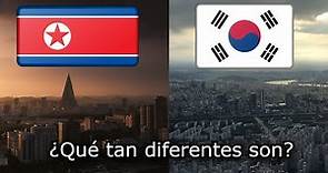 Corea del Sur VS Corea del Norte ¿Qué tan diferentes son?