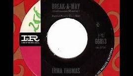 IRMA THOMAS Break-A-Way