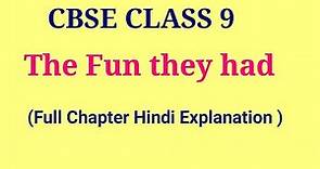 The fun they had | THE FUN THEY HAD" Class 9 NCERT English Chapter 1 Beehive Lesson Explanation