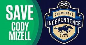 SAVE - Cody Mizell, Charlotte Independence