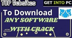3 Best Websites to Download Any Software with Crack and For free LIfetime.