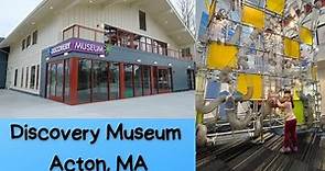 Discovery Museum | Acton, MA