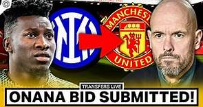 United LAUNCH Onana Bid! | Transfers LIVE