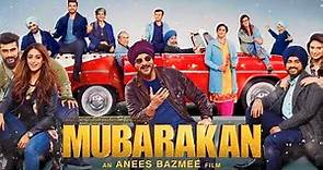 Mubarakan Full Movie | Arjun Kapoor | Anil Kapoor | Athiya Shetty | Iliyana D'Cruz| Review and Facts