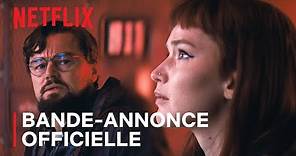 DON'T LOOK UP : DÉNI COSMIQUE | Bande-annonce officielle VF | Netflix France