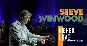 Steve Winwood - Higher Love (Live Performance 2020)