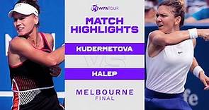 Veronika Kudermetova vs. Simona Halep | 2022 Melbourne Final | WTA Match Highlights