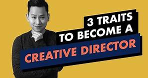 How to Become a Creative Director 2021 – 3 Essential Traits