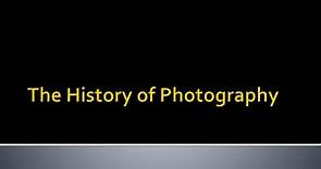 PPT - The History of Photography PowerPoint Presentation, free download - ID:3905559