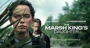 The Marsh King's Daughter | Official Trailer | In Theaters November 3