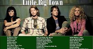 Little Big Town Greatest Hits Full Album | Little Big Town Playlist Best Songs Of