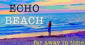 "ECHO BEACH" MARTHA and the MUFFINS (lyrics)