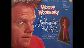 Woody Woodbury - Excerpt from "Woody Woodbury Looks At Love And Life" (1959)
