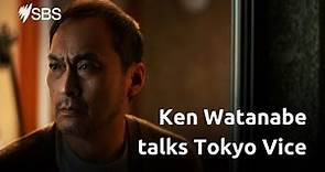 Ken Watanabe on getting into character for Tokyo Vice | Available on SBS On Demand