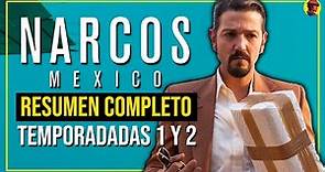 NARCOS MÉXICO | Resumen Completo: Temporadas 1 y 2