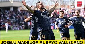 GOL DE JOSELU madruga al RAYO VALLECANO y pone el 1-0 del REAL MADRID | La Liga