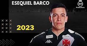 Esequiel Barco ► Bem Vindo Ao Vasco? - Crazy Skills, Goals & Assists | 2023 HD