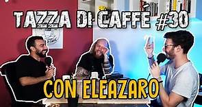 Terapia, Shitstorm e il Nuovo Special con Eleazaro | Tazza di Caffè #30