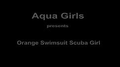 Clip 0041 - Orange Swimsuit Scuba Girl