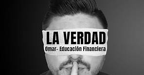 Lo que NO TE DICEN sobre Omar Educación Financiera #59