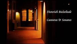 Dieterich Buxtehude c 1637 1707 Cantatas & Sonatas 1