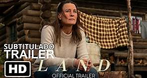 Land (2021) | Tráiler Oficial Subtitulado | Película Con Robin Wright