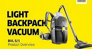 Kärcher BVL 5/1 Battery-Powered Backpack Vacuum : Overview