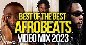 BEST OF AFROBEATS VIDEO MIX 2023 | New Afrobeat Hits (Flavour, Rema, Kizz Daniel, Davido, Burna Boy)