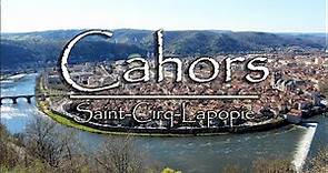 CAHORS & Saint-Cirq-Lapopié (Francia) en HD