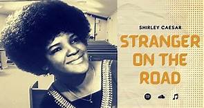 SHIRLEY CAESAR - Stranger On The Road | Gospel Songs | First Lady of Gospel Music