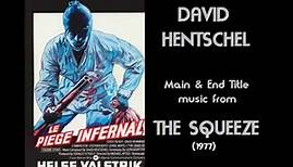 David Hentschel: music from The Squeeze (1977)
