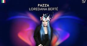 Loredana Bertè - Pazza (Lyrics Video)