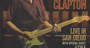 Eric Clapton - Live In San Diego (With Special Guest J.J. Cale)