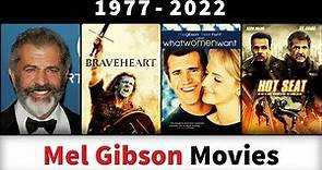 Mel Gibson Movies (1977-2022) - Filmography