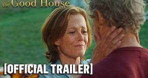 The Good House - Official Trailer Starring Sigourney Weaver & Kevin Kline