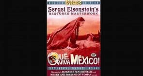 Que Viva Mexico (Sergei M. Eisenstein & Grigori Aleksandrov, 1931-1979) -subt-español-