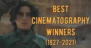 Academy Award for Best Cinematography Winners (1927-2021)